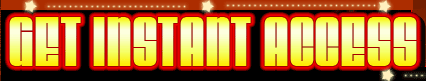 Get Instant Access Now!!!