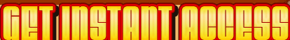 Get Instant Access Now!!!