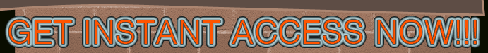 Get Instant Access Now!!!